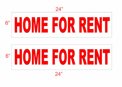 Home for rent x24 - for, 6"x24"